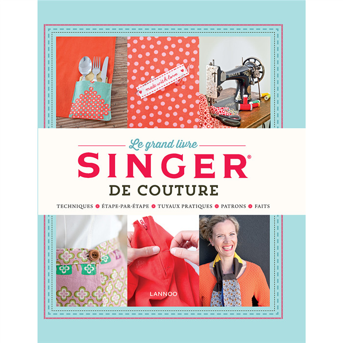 Le grand livre de couture Singer Le grand livre de couture Singer